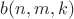 $b(n,m,k)$