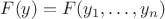 $F(y)=F(y_1,\dots,y_n)$