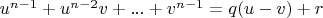 $u^{n-1}+u^{n-2} v+...+v^{n-1}=q (u-v)+r$