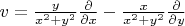 $v = \frac{y}{x^2 + y^2}\frac{\partial}{\partial x} - \frac{x}{x^2 + y^2}\frac{\partial}{\partial y}$