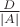 $\frac{D}{|A|}$