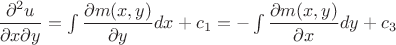 $ \dfrac {\partial ^2 u} {\partial x \partial y} = \int{ \dfrac {\partial m(x,y)} {\partial y}dx} + c_1 = -\int{ \dfrac {\partial m(x,y)} {\partial x}dy} + c_3$