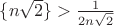 $\{n\sqrt{2}\}>\frac{1}{2n\sqrt{2}}$