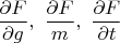 $\dfrac{\partial F}{\partial g},\ \dfrac{\partial F}{m}, \ \dfrac{\partial F}{\partial t}$