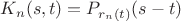 $K_n(s,t)=P_{r_n(t)}(s-t)$