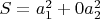 $S=a_1^2+0a_2^2$