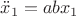 $\ddot x_1=abx_1$