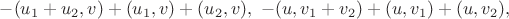 $-(u_1+u_2,v)+(u_1,v)+(u_2,v),\ -(u,v_1+v_2)+(u,v_1)+(u,v_2),$