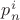 $p_n^i$