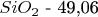 $SiO_2$ - 49,06