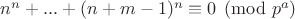 $n^n+...+(n+m-1)^n \equiv 0 \pmod{p^a}$