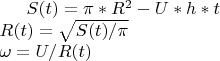 $S(t)=\pi*R^2-U*h*t$\\
$R(t)=\sqrt{S(t)/\pi}$\\
$\omega=U/R(t)$\\