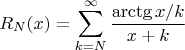 $$
R_N(x)=\sum_{k=N}^\infty \frac{\arctg{x/k}}{x+k}
$$