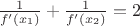 $\frac{1}{f'(x_{1})} + \frac{1}{f'(x_{2})} = 2$