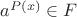 $a^{P(x)} \in F$