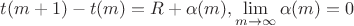 $t(m+1)-t(m)=R + \alpha(m), \lim\limits_{m \to \infty} \alpha (m) =0$