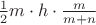 ${1\over2}m\cdot h\cdot{m\over m+n}$
