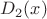 $D_2(x)$