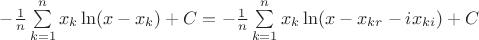 $- \frac{1}{n}\sum\limits_{k = 1}^n {{x_k}} \ln (x - {x_k}) + C=- \frac{1}{n}\sum\limits_{k = 1}^n {{x_k}} \ln (x - {x_{kr}}-i{x_{ki}}) + C$