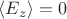 $\langle E_z\rangle=0$