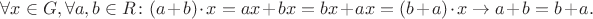 $\forall x\in G, \forall a, b\in R\colon (a+b)\cdot x=ax+bx=bx+ax=(b+a)\cdot x\to a+b=b+a.$
