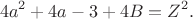 $$
 4a^2+4a-3+4B=Z^2.
 $$