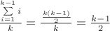 $\frac{\sum\limits_{i=1}^{k-1}i}{k}=\frac{\frac{k(k-1)}{2}}{k}=\frac{k-1}{2}$