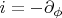 $i=-\partial_{\phi}$