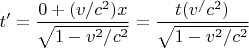 $$t'=\frac{0+(v/c^2)x}{\sqrt{1-v^2/c^2}}=\frac{t(v^/c^2)}{\sqrt{1-v^2/c^2}}$