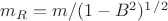$m_R=m/(1-B^2)^1^/^2$