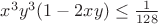 $x^3 y^3(1-2xy)\leq \frac{1}{128}$