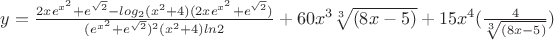 $y=\frac {2xe^{x^2} + e^{\sqrt2} - log_2( x^2+4) (2xe^{x^2} + e^{\sqrt2})}{(e^{x^2}+e^{\sqrt2})^2 (x^2+4)ln2 } + 60x^3 { \sqrt[3]{(8x-5)}+15x^4 (\frac 4{ \sqrt[3]{(8x-5)}})$