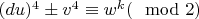 $(du)^4\pm v^4\equiv w^k (\mod 2)$