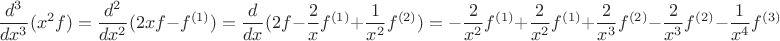$$\dfrac{d^3}{dx^3}(x^2f)=\dfrac{d^2}{dx^2}(2xf-f^{(1)})=\dfrac{d}{dx}(2f-\frac2xf^{(1)}+\frac1{x^2}f^{(2)}) =-\frac2{x^2}f^{(1)}+\frac2{x^2}f^{(1)}+\frac2{x^3}f^{(2)}-\frac2{x^3}f^{(2)}-\frac1{x^4}f^{(3)}$$