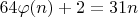 $64\varphi(n) + 2 = 31n$