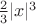 $\frac 23|x|^3$