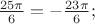 $\frac{25 \pi}{6}= - \frac{23 \pi}{6};$