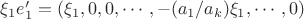 $\xi_1e'_1 = (\xi_1,0,0,\cdots,-(a_1/a_k)\xi_1,\cdots,0)$