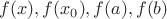 $f(x),f(x_0),f(a),f(b)$