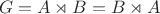$$G=A\rtimes B=B\rtimes A$$ $$G=A\rtimes B=B\rtimes A$$
