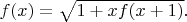 $f(x)=\sqrt{1+xf(x+1)}.$
