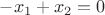$-x_1+x_2=0$