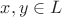 $x,y \in L$