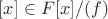 $[x] \in F[x]/(f)$