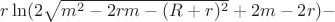 $r\ln(2\sqrt{m^2-2rm-(R+r)^2}+2m-2r)-$