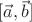 $[\vec a,\vec b]$