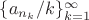 $\{a_{n_k}/k\}_{k=1}^\infty$
