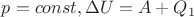 $p=const, \Delta U=A+Q_1$ $p=const, \Delta U=A+Q_1$