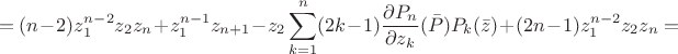 $$=(n-2) z_1^{n-2} z_2 z_n + z_1^{n-1} z_{n+1} - z_2 \sum_{k=1}^n (2k-1)\frac{\partial P_n}{\partial z_k}(\bar P) P_k(\bar z) + (2n-1) z_1^{n-2} z_2 z_n =$$