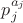 $p_j^{a_j}$